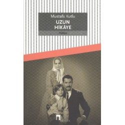 Uzun Hikaye- mustafa kutlu