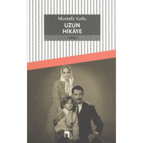 Uzun Hikaye- mustafa kutlu