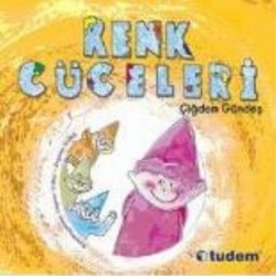 Renk Cüceleri-ÇIĞDEM GÜNDEŞ