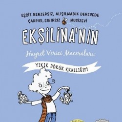 Ekşilina'nın Hayret Verici Maceraları Yıkık Dökük Krallığım-FINN OLE HEINRICH