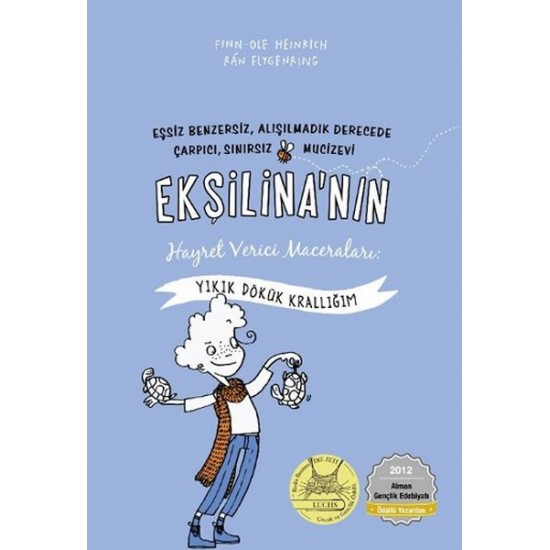 Ekşilina'nın Hayret Verici Maceraları Yıkık Dökük Krallığım-FINN OLE HEINRICH