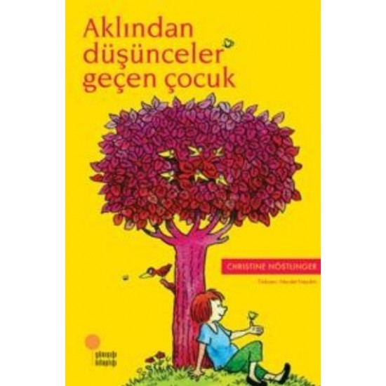Aklından Düşünceler Geçen Çocuk-CHRISTINE NÖSTLINGER