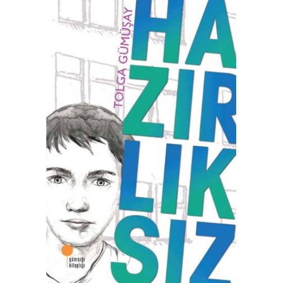 Hazırlıksız-TOLGA GÜMÜŞAY