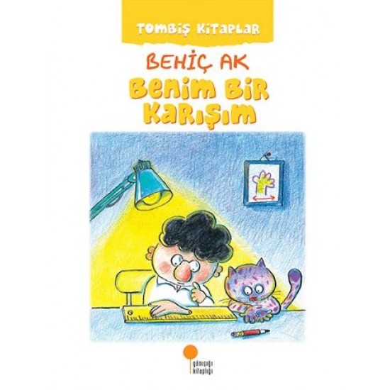 Tombiş Kitaplar Benim Bir Karışım-BEHIÇ AK