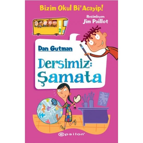 Bizim Okul Bi Acayip 02 Dersimiz Şamata Ciltli-DAN GUTMAN