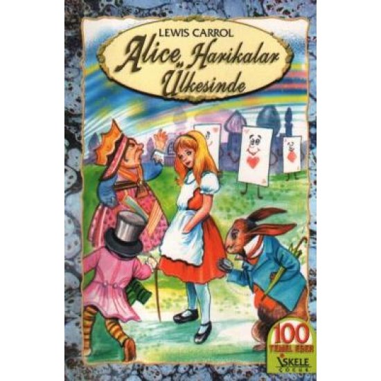 Alice Harikalar ÜlkesindeLEWIS CARROLL
