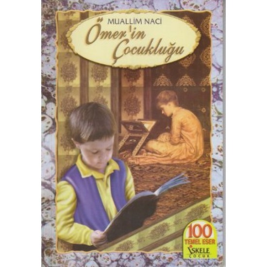 Ömerin Çocukluğu-MUALLIM NACI