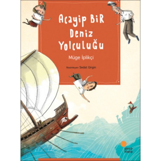 Acayip Bir Deniz Yolculuğu-Müge İplikçi
