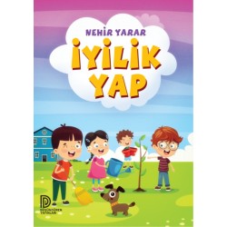 İyilik Yap-Nehir Yarar