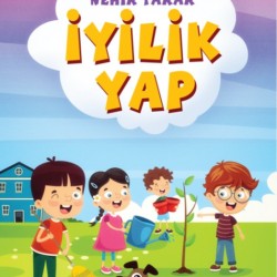 İyilik Yap-Nehir Yarar
