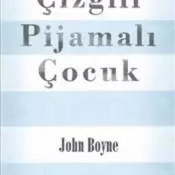 Çizgili Pijamalı Çocuk- JOHN BOYNE