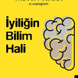 İyiliğin Bilim Hali-METIN HARA