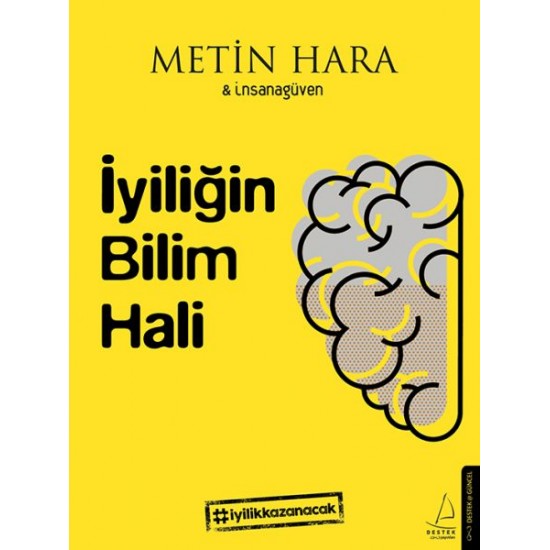 İyiliğin Bilim Hali-METIN HARA