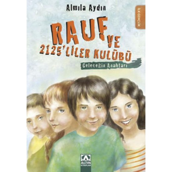 Rauf ve 2125liler Kulubü Geleceğin Anahtarı