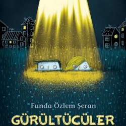 Gürültücüler-FUNDA ÖZLEM ŞERAN