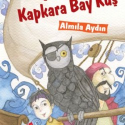 Korsan Kapkara Bay Kuş-ALMILA AYDIN