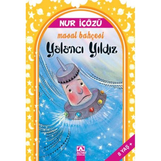 Yalancı Yıldız Masal Bahçesi-NUR İÇÖZÜ