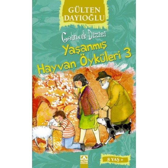 Gelincik Dizisi Yaşanmış Hayvan Öyküleri 3-GÜLTEN DAYIOĞLU